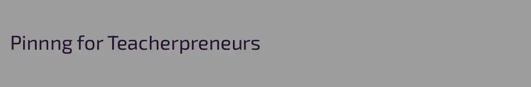 Pinnng for Teacherpreneurs